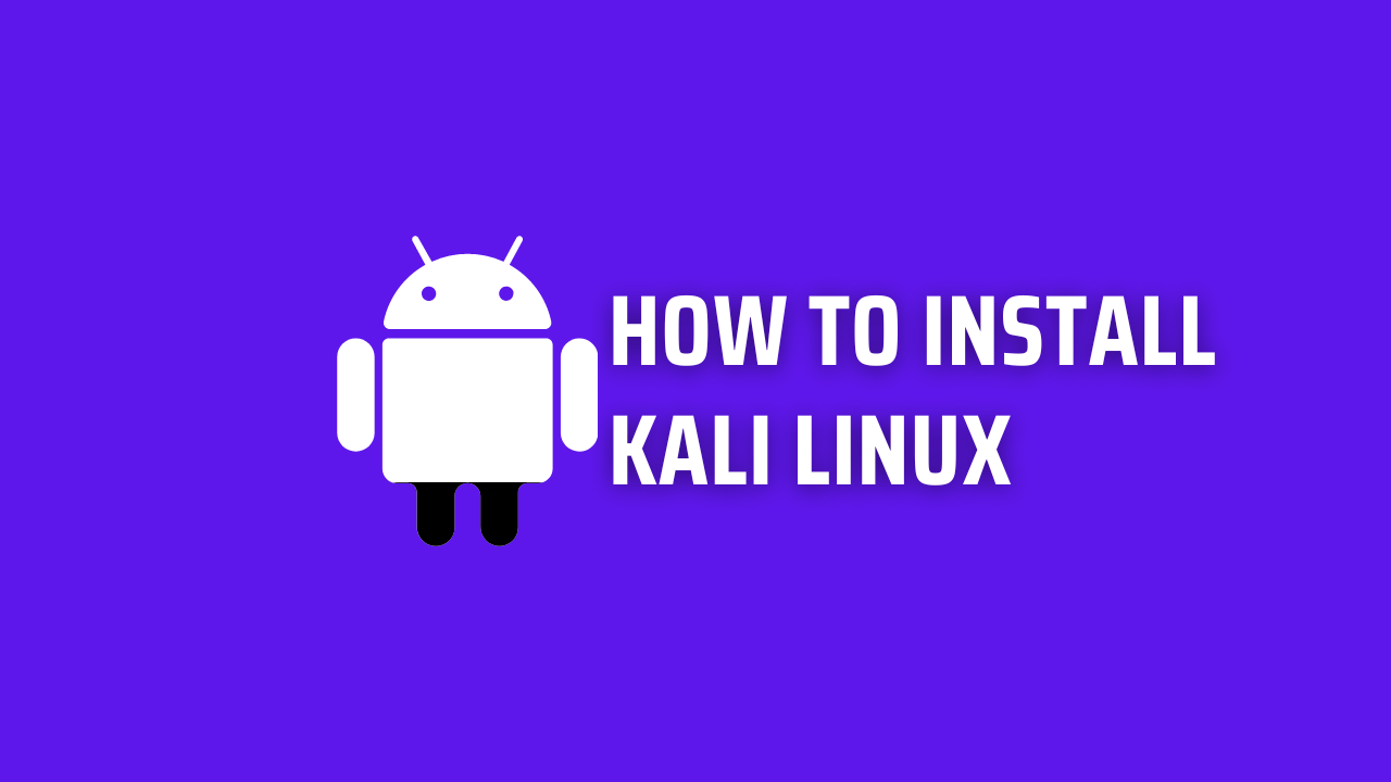 How to Install Kali Linux