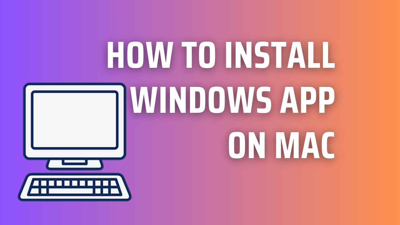 How to install Windows App on mac