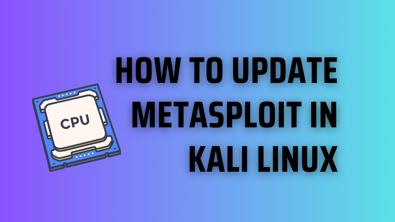 How to update metasploit in kali linux