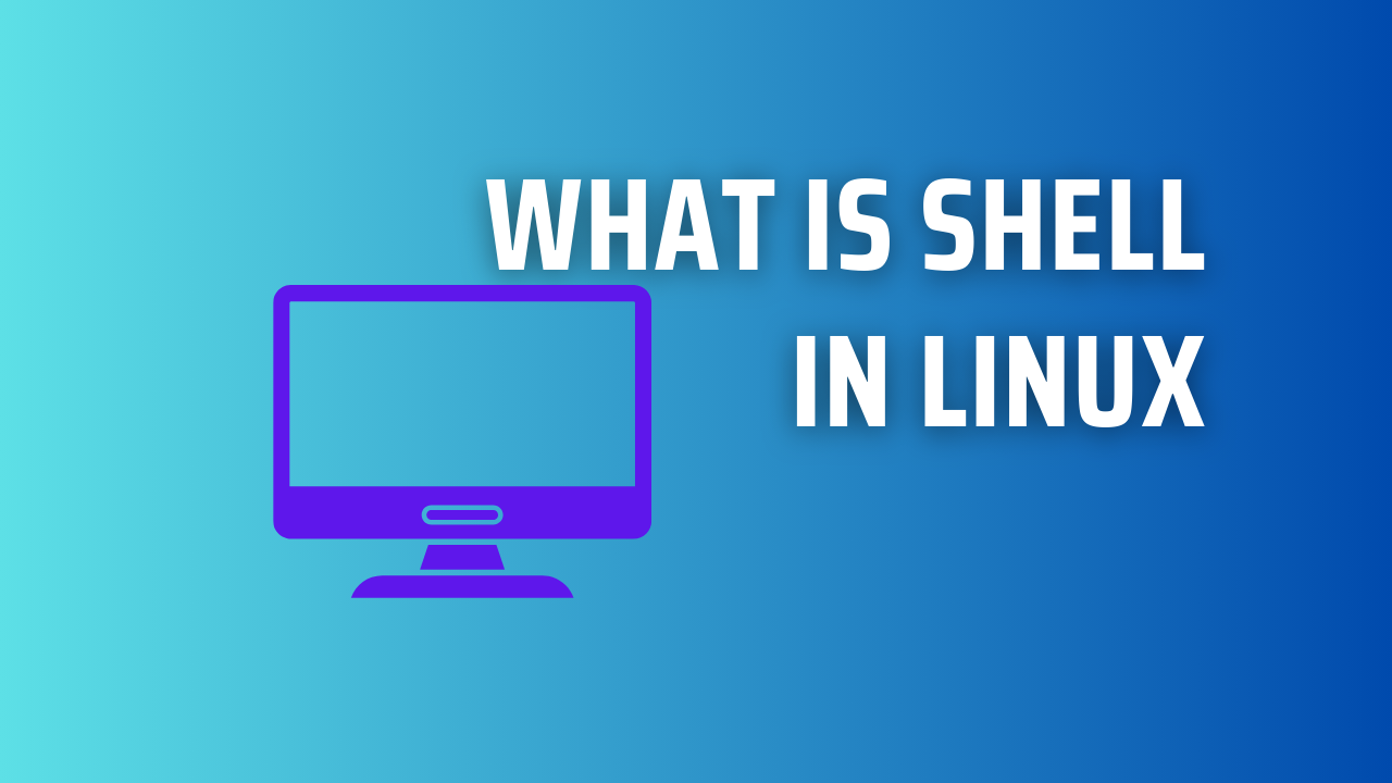 What is Shell in Linux